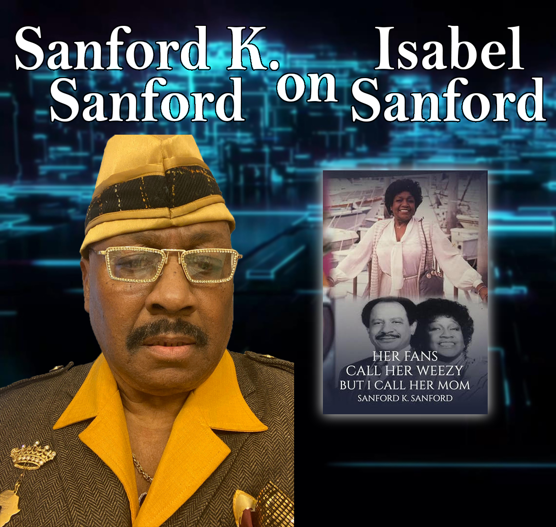 Sanford K. Sanford, Son of Isabel Sanford, Star of “The Jeffersons”, Guests On Harvey Brownstone Interviews 