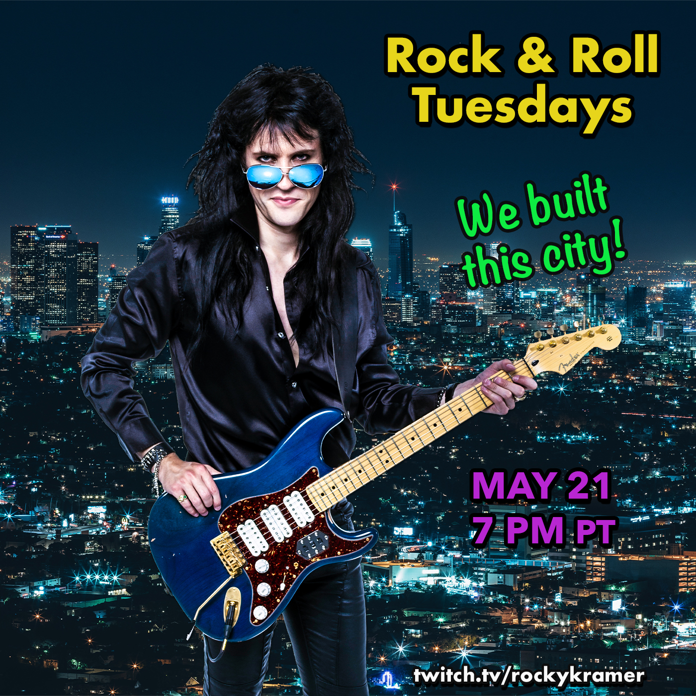 Rocky Kramer’s Rock & Roll Tuesdays Presents “We Built This City” On Tuesday May 21st, 2024, 7 PM PT on Twitch