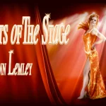 Sir Gary Kong Guests On “Secrets of the Stage” Hosted By Quinn Lemley 