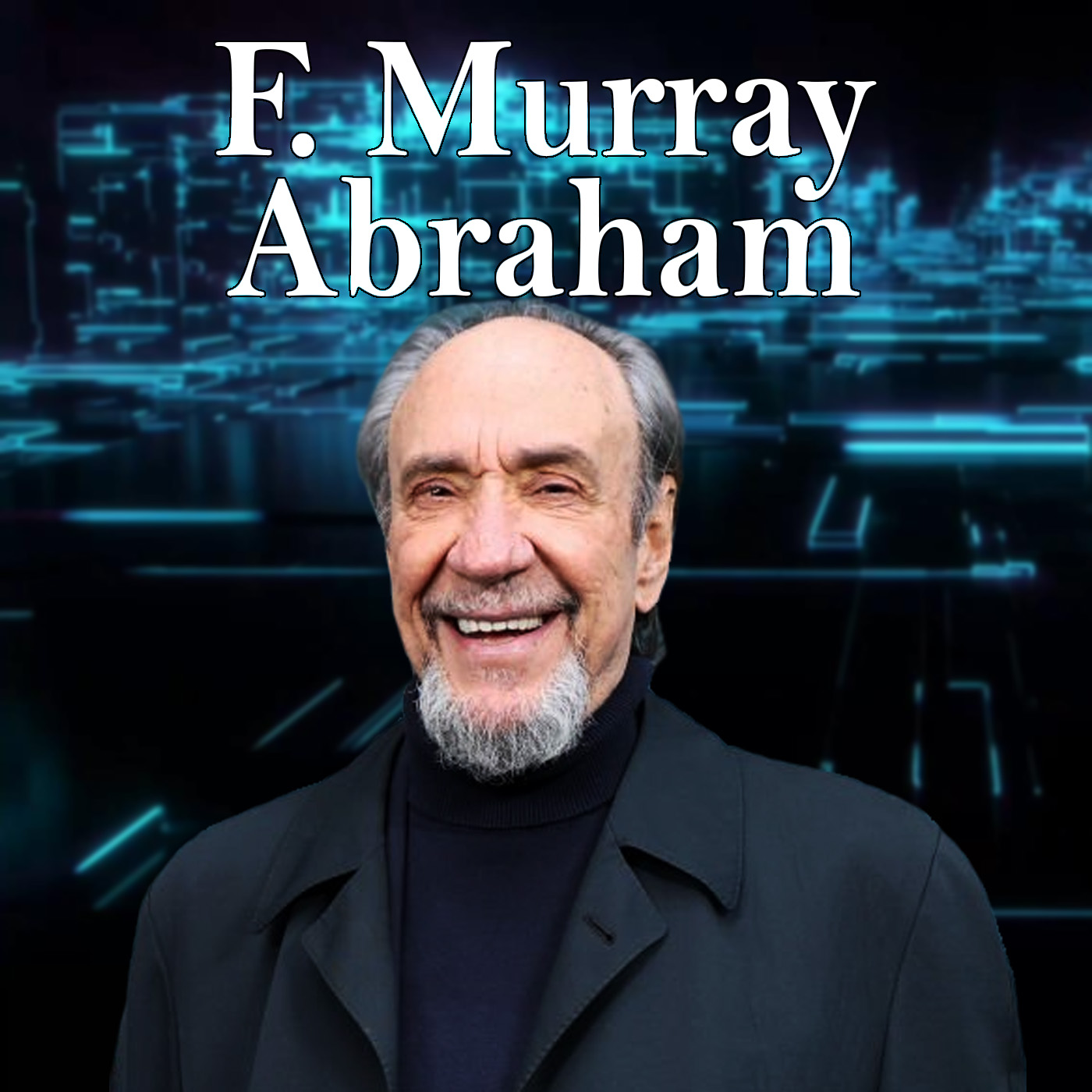 Academy Award Winner F. Murray Abraham Guests On Harvey Brownstone Interviews