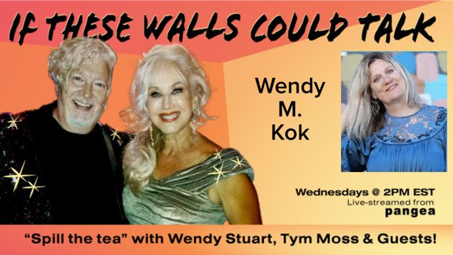 Wendy M. Kok Guests On “If These Walls Could Talk” With Hosts Wendy Stuart and Tym Moss Wednesday, October 22nd, 2025