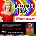 Wendy Stuart Presents TriVersity Talk! Wednesday, February 4th, 2026 7 PM ET With Featured Guest Jada Valenciaga 