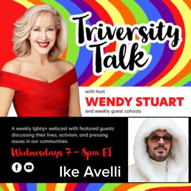 Ike Avelli Guests On TriVersity Talk With Host Wendy Stuart 7 PM ET Wednesday, May 13th, 2026